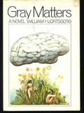 Gray Matters by William Hjortsberg