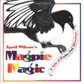Magpie Magic: A Tale of Colorful Mischief by April Wilson
