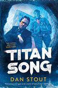 Titan Song (The Carter Archives #3) by Dan Stout