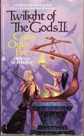 Groa's Other Eye (Twilight of the Gods #2) by Dennis Schmidt