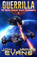 Guerrilla (The Royal Marine Space Commandos #2) by Jon Evans