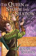 The Queen of Storm and Shadow (The Elven Ways #4) by Jenna Rhodes