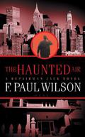 The Haunted Air by F. Paul Wilson
