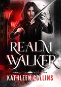 Realm Walker (Realm Walker #1) by Kathleen Collins