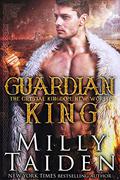 Guardian King: New Worlds by Milly Taiden