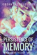 The Persistence of Memory by Jordan Castillo Price