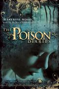 The Poison Diaries (The Poison Diaries #1) by Maryrose Wood