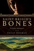 Saint Brigid's Bones (Sister Deirdre #1) by Philip Freeman