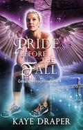 Pride Before the Fall by Kaye Draper