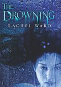 The Drowning (The Drowning #1) by Rachel Ward