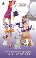 Begging for Trouble (Dog Walker Mysteries #4) by Judi McCoy