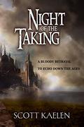Night of the Taking (The Fractured Tapestry #0.5) by Scott Kaelen