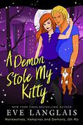 A Demon Stole My Kitty by Eve Langlais