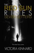 The Red Sun Rises: Seven Letters by Victoria Kinnaird