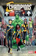 Champions, Vol. 1: Change The World (Champions 2016 Collected Editions #1) by Victor Olazaba