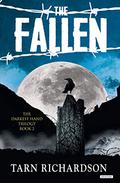 The Fallen (The Darkest Hand Trilogy #2) by Tarn Richardson