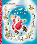 Walt Disney's Santa's Toy Shop  (A Little Golden Book) by Al Dempster