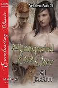 An Unexpected Love Story (Nehalem Pack #36) by A.J. Jarrett
