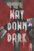 Way Down Dark (The Australia Trilogy #1) by J.P. Smythe