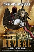 Reveal (Among Us #3) by Anne-Rae Vasquez