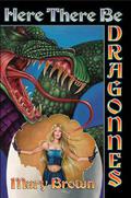 Here There Be Dragonnes (Pigs Don't Fly #1-3) by Mary Brown