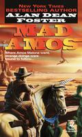 Mad Amos by Alan Dean Foster