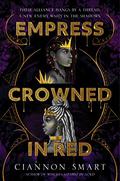 Empress Crowned in Red (Witches Steeped in Gold #2) by Ciannon Smart