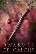 Dwarves of Calcus (Fairytale Galaxy Chronicles #3) by Katie Hamstead