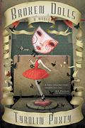 Broken Dolls by Tyrolin Puxty