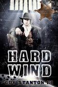Hard Wind (The Wind Drifters #3) by Guy S. Stanton III