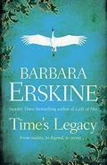 Time's Legacy by Barbara Erskine