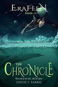 The Chronicle (Erafeen #4) by David F. Farris