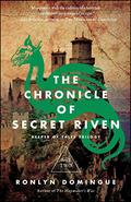 The Chronicle of Secret Riven (Keeper of Tales Trilogy #2) by Ronlyn Domingue