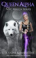 Queen Alpha by Jaymin Eve, Leia Stone