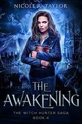 The Awakening by Nicole R. Taylor