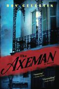The Axeman (City Blues Quartet #1) by Ray Celestin