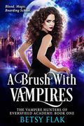 A Brush with Vampires (The Clan-Vampire Clash #1) by Betsy Flak