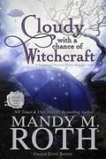 Cloudy with a Chance of Witchcraft by Mandy M. Roth, Allyson Voller