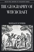 Geography of Witchcraft by Montague Summers