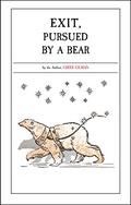 Exit, Pursued by a Bear by Greer Gilman