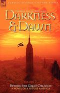 Beyond the Great Oblivion (Darkness and Dawn #2) by George Allan England
