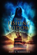 The Fishing Widow by Amy K. Marshall