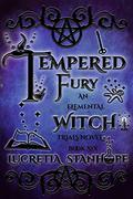 Tempered Fury (Elemental Witch Trials #6) by Lucretia Stanhope