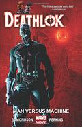 Deathlok, Volume 2: Man Versus Machine (Deathlok 2014 #6-10) by Mike Perkins