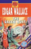 The Green Rust by Edgar Wallace