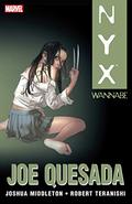 Nyx: Wannabe (NYX (Collected Editions) #1) by Joe Quesada