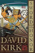 Sword of Honor (Musashi Miyamoto #2) by David Kirk