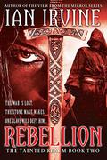 Rebellion (The Tainted Realm #2) by Ian Irvine