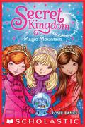Magic Mountain by Rosie Banks