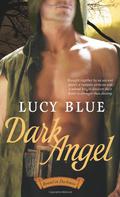 Dark Angel (Bound in Darkness #3) by Lucy Blue